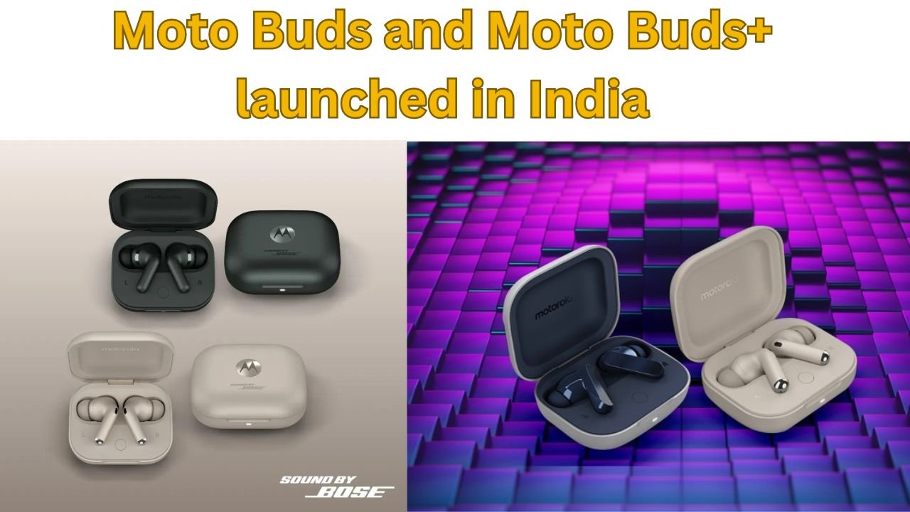 Moto Buds and Moto Buds+ launched in India